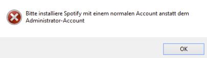 Bitte installiere Spotify mit einem normalen Account