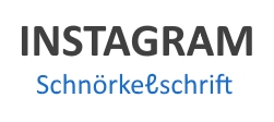 Instagram Schnörkelschrift und Schreibschrift